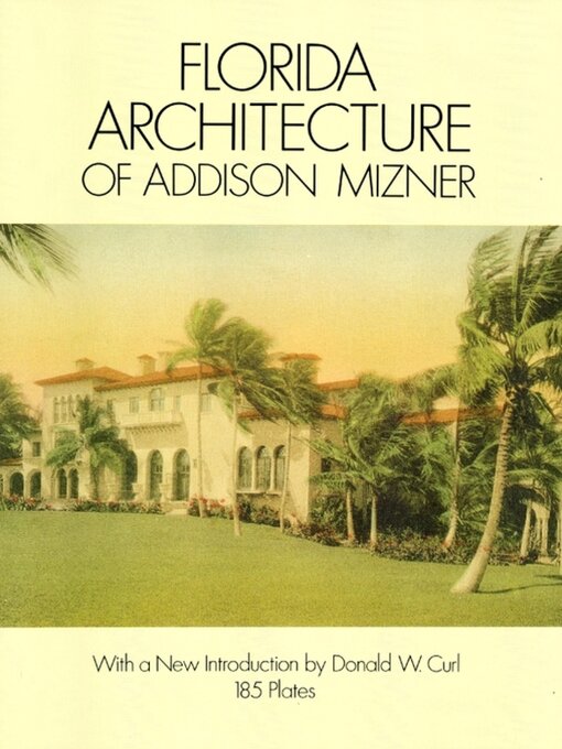 Title details for Florida Architecture of Addison Mizner by Addison Mizner - Wait list